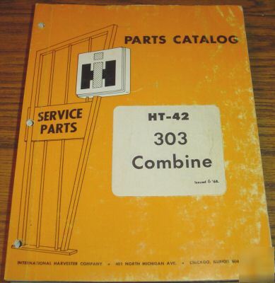 Ih international no. 303 combine parts catalog manual
