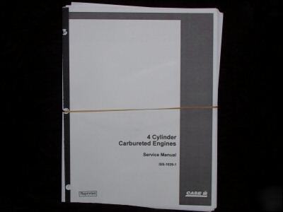 Original case 4 cyl carbureted engines service manual