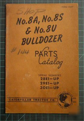 Cat caterpillar 8A,8S & 8U bulldozer parts manual book