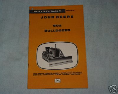 1958 john deere 602 bulldozer operator's manual