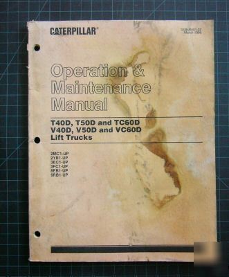 Cat caterpillar T40D-VC60D operation maintenance manual