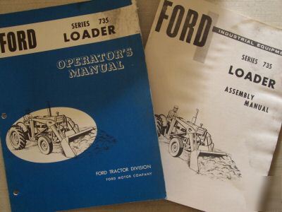 Ford 735 loader original manuals - lot of 2 