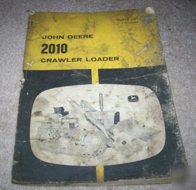 John deere 2010 crawler loader dozer parts list manual