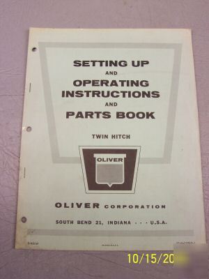 Oliver tractor operate inst. & parts book twin hitch