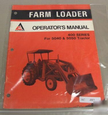 Allis chalmers 400 farm loader tractor operators manual