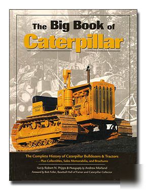 Caterpillar bulldozer tractors history collectible book
