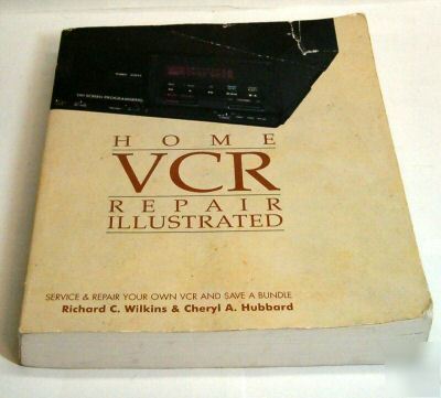 Vcr repair illustrated.service and repair them fast.