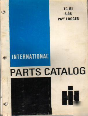 International s-9B pay logger parts catalog