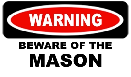 Beware of the mason decal / sticker masonry concrete