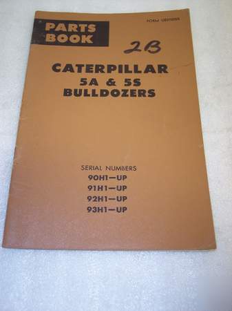 Caterpillar 5A & 5S bulldozer parts manual 