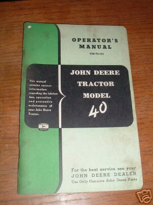 John deere model 40 tractor operator's manual orig.