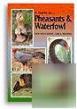 A guide to pheasants & waterfowl book by danny brown