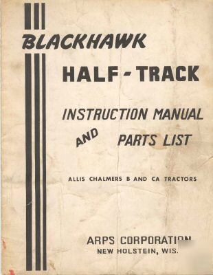 Arps half-track manual & parts list for a-c b & ca