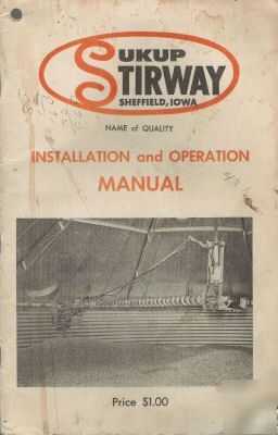Installation and op's manual for sukup stirway auger