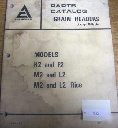 Allis chalmers K2 F2 M2 L2 grain header parts manual