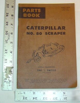 Caterpillar parts book -no.80 scraper