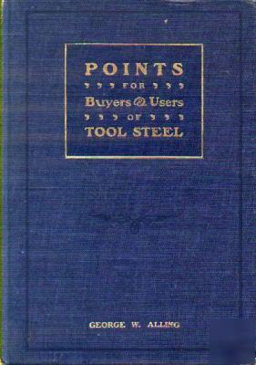 Buying & using tool steel illustrated book 1903 scarce 