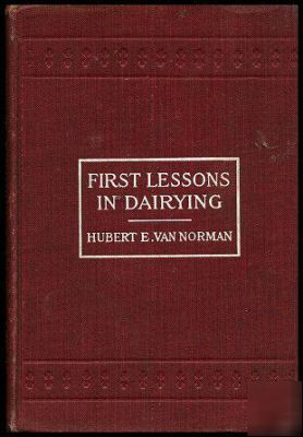 First lessons in dairying / 1913 printing
