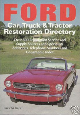 Ford car, truck & tractor restoration directory