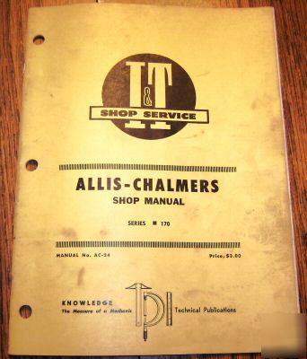 Allis chalmers 170 tractor i&t shop service manual book