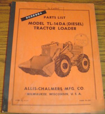Allis chalmers tl-14DA tractor loader parts catalog ac