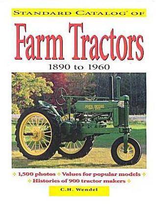 Vintage farm tractors 1890-1960 c.h. wendel 512 pages
