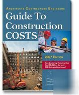 2007 architects contractors guide to construction costs
