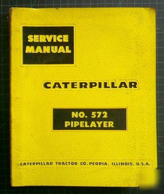 Cat caterpillar 572 pipelayer service manual repair