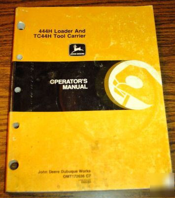 John deere 444H TC44H loader operator's manual jd