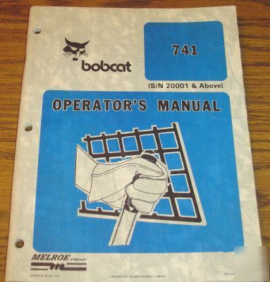 Bobcat 741 skid steer loader operator's manual book
