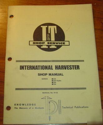 Ih 234 244 254 &234 hyd tractor i&t shop service manual