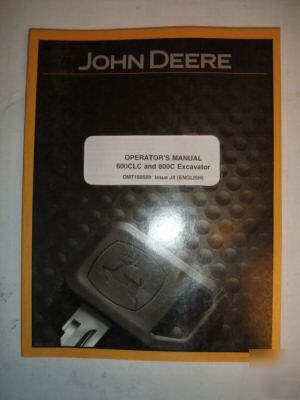 John deere 600CLC / 800C excavator operator's manual