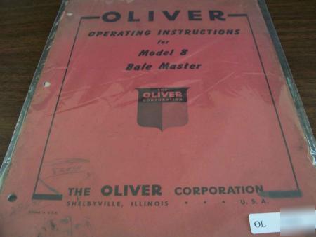 Oliver model 8 bale master operators manual