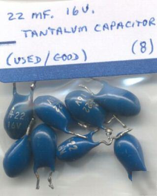 22 mf. 16V. tantalum capacitor (used/test good) (8)
