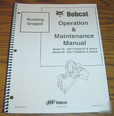 Bobcat 30 & 40 rotating grapple operator's manual