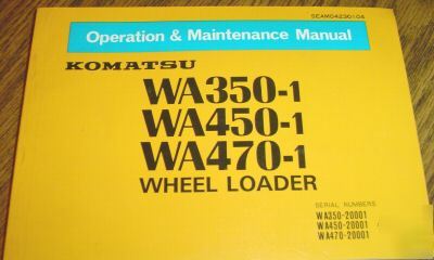 Komatsu WA350-1 to WA470-1 wheel loader operator manual