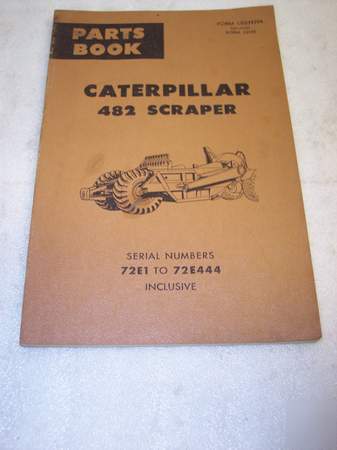 Caterpillar 482 scraper parts manual 