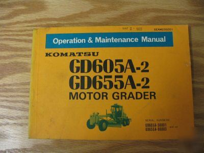 Komatsu GD605A-2 GD655A-2 motor grader operators manual