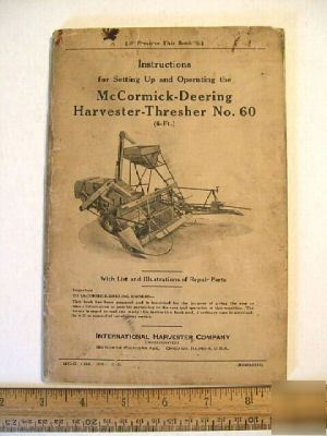 Old mccormick deering harvester-thresher no 60 manual