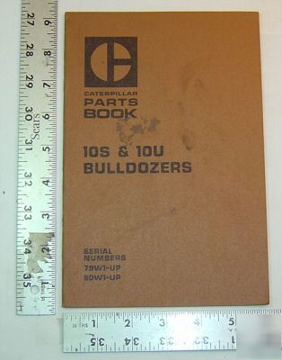 Caterpillar parts book - 10S & 10U bulldozers