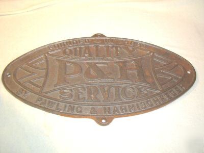 P&h harnischfeger oval iron sign plate last one made