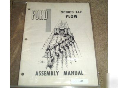 Ford series 142 plow assembly operators manual