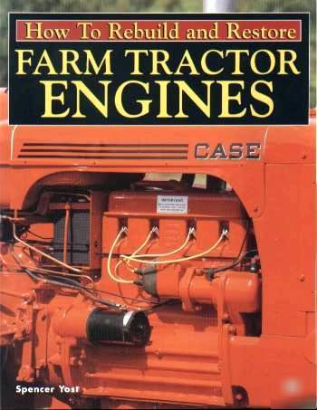 Rebuild & restore farm tractor engines
