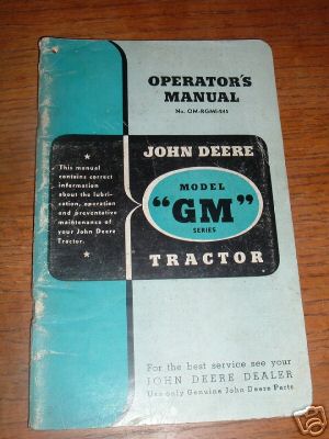 John deere model gm series tractor oper. manual orig.