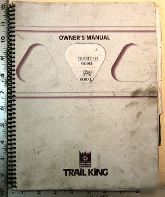 Trail king owner's manual model TK70HT- 482 notes