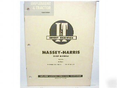I&t shop manual massey harris model 16 pacer