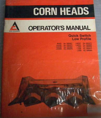 Allis chalmers low profile corn head operators manual