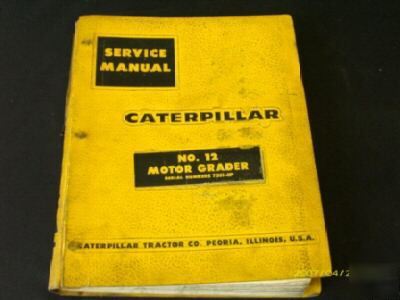 Cat caterpillar no 12 motor grader service manual