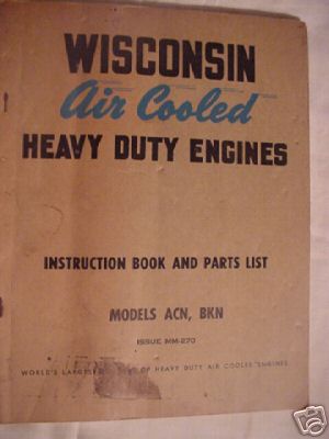Wisconsin acn, bkn hd engine instruction & parts manual