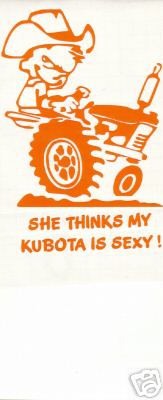 Kubota is sexy vinyl decal